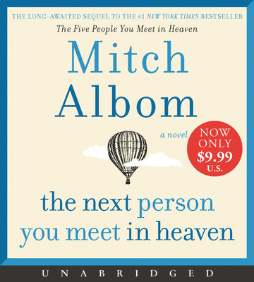 Hanganyagok The Next Person You Meet in Heaven Low Price CD: The Sequel to the Five People You Meet in Heaven Mitch Albom