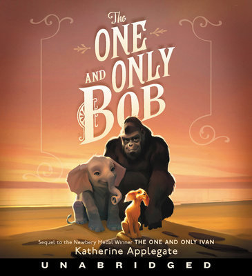 Audio The One and Only Bob Katherine Applegate