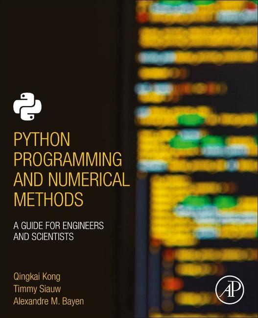 Książka Python Programming and Numerical Methods Alexandre Bayen