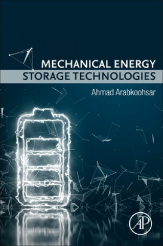 Kniha Mechanical Energy Storage Technologies Ahmad Arabkoohsar