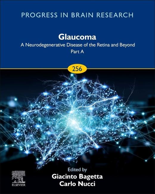 Kniha Glaucoma: A Neurodegenerative Disease of the Retina and Beyond: Part A Giacinto Bagetta