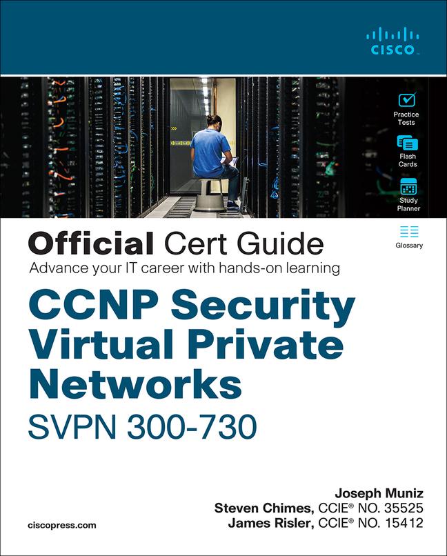 Könyv CCNP Security Virtual Private Networks Svpn 300-730 Official Cert Guide Joseph Muniz