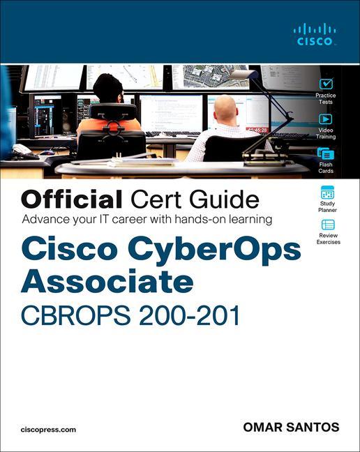 Книга Cisco CyberOps Associate CBROPS 200-201 Official Cert Guide Omar Santos