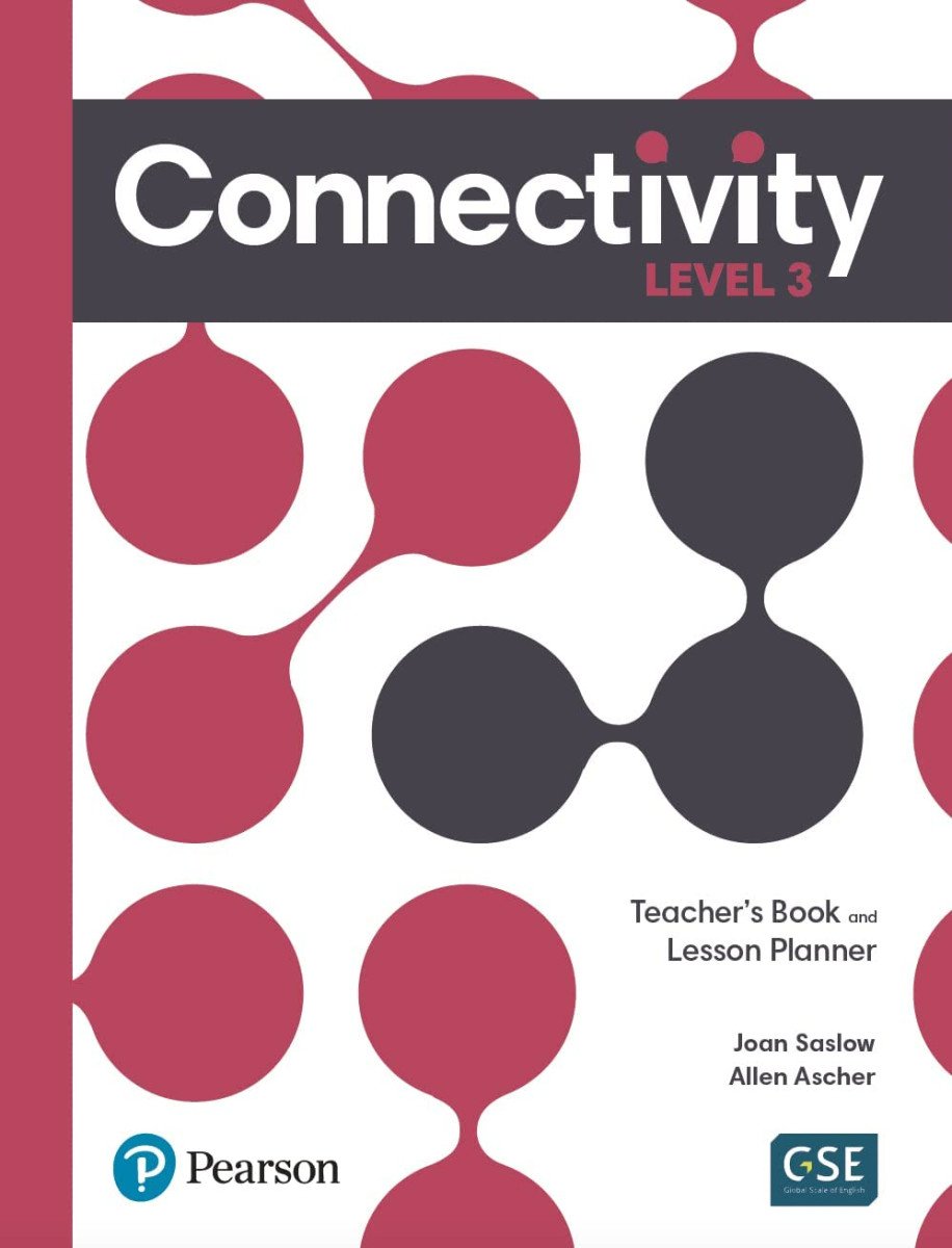 Knjiga Connectivity Teacher's Edition (print) Level 3 Joan Saslow