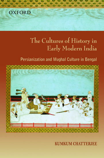 Kniha Cultures of History in Early Modern India Chatterjee