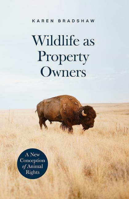 Könyv Wildlife as Property Owners Karen Bradshaw