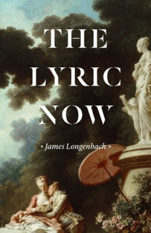Carte Lyric Now James Longenbach