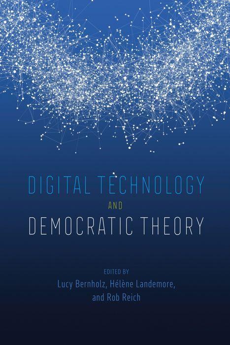 Carte Digital Technology and Democratic Theory Lucy Bernholz