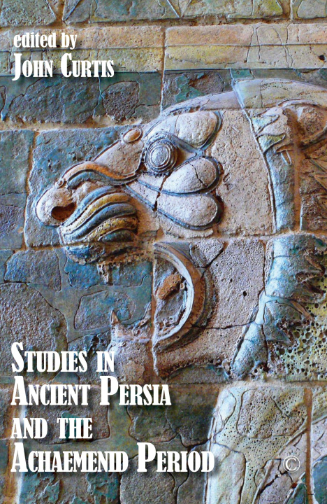 Książka Studies in Ancient Persia and the Achaemenid Period HB John Curtis