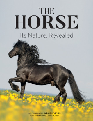 Kniha Horse: Its Nature, Revealed Sabine Stuewer