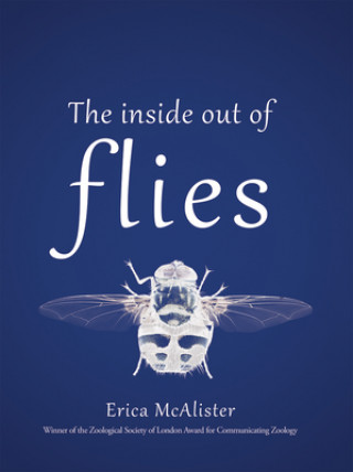 Könyv The Inside Out of Flies Erica McAlister