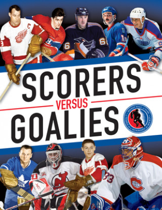 Книга Scorers Versus Goalies The Hockey Hall of Fame