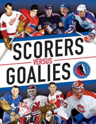 Książka Scorers Versus Goalies The Hockey Hall of Fame