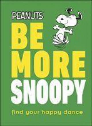 Книга Peanuts Be More Snoopy Nat Gertler