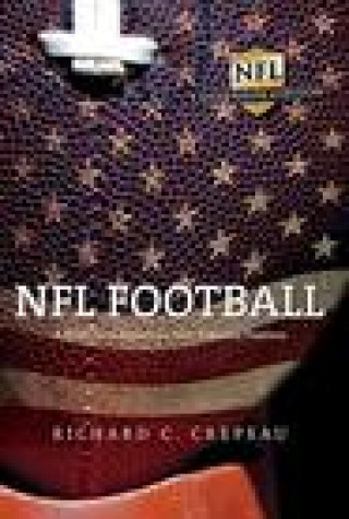 Kniha NFL Football Richard C. Crepeau