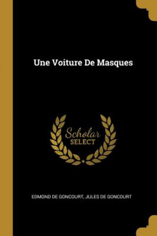Carte Une Voiture de Masques Edmond De Goncourt