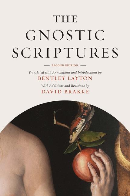 Könyv Gnostic Scriptures, Second Edition Bentley Layton