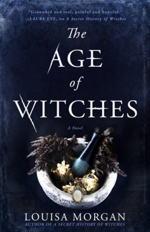 Carte The Age of Witches Louisa Morgan