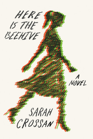 Kniha Here Is the Beehive Sarah Crossan