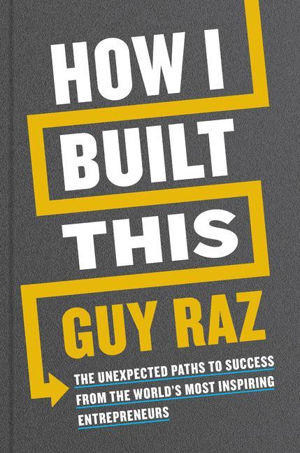 Könyv How I Built This Guy Raz