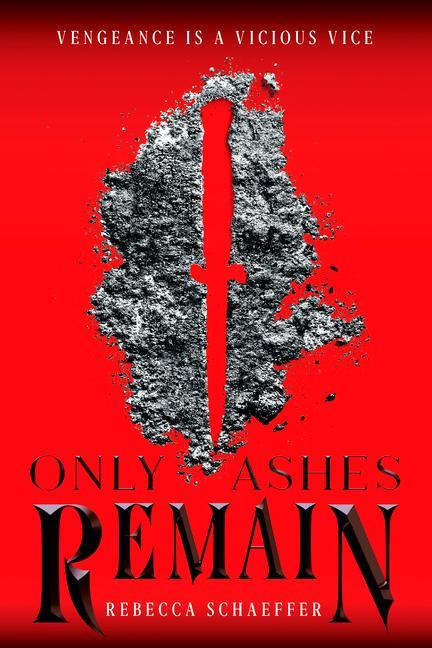 Kniha Only Ashes Remain Rebecca Schaeffer