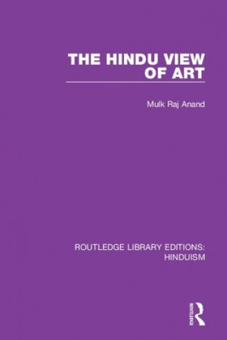 Kniha Hindu View of Art Mulk Raj Anand