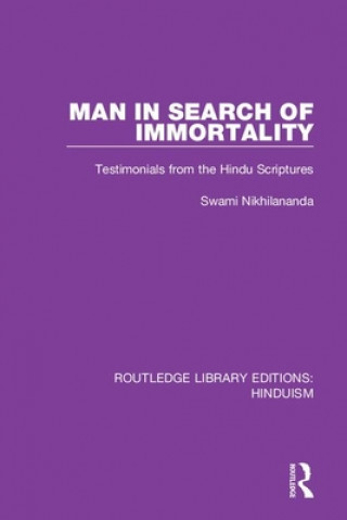 Kniha Man in Search of Immortality Swami Nikhilananda