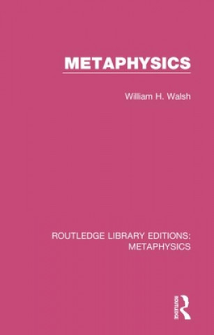 Książka Metaphysics William H. Walsh