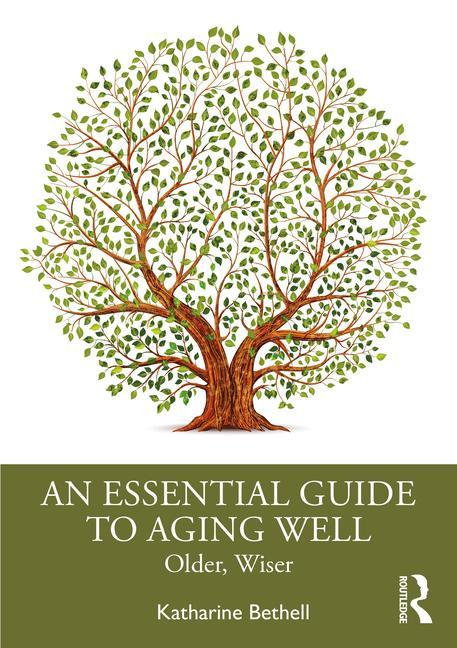 Kniha Essential Guide to Aging Well Katharine Bethell