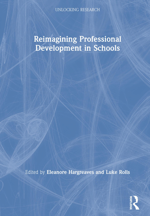 Buch Reimagining Professional Development in Schools Eleanore Hargreaves