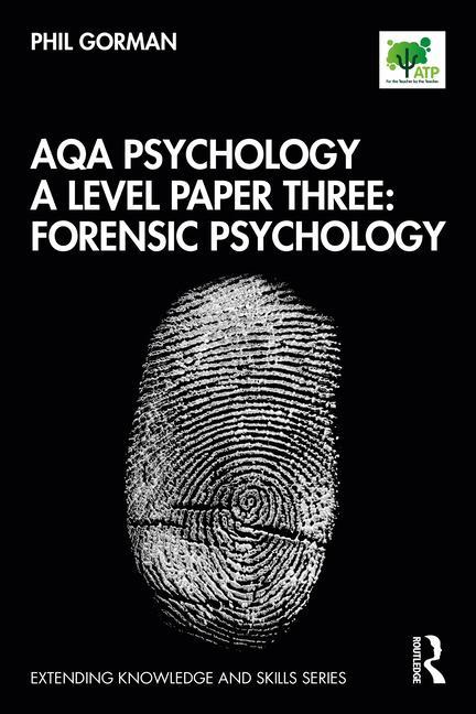 Kniha AQA Psychology A Level Paper Three: Forensic Psychology Phil Gorman