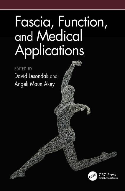 Kniha Fascia, Function, and Medical Applications David Lesondak