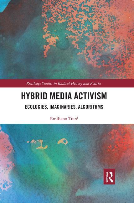 Knjiga Hybrid Media Activism Emiliano Treré