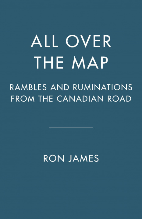 Knjiga All Over The Map Ron James