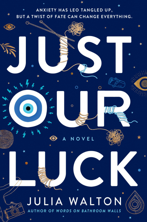 Kniha Just Our Luck Julia Walton