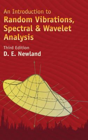 Книга An Introduction to Random Vibrations, Spectral & Wavelet Analysis: Third Edition David Edward Newland
