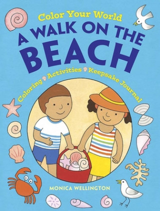 Kniha Color Your World: A Walk on the Beach Monica Wellington