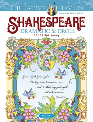 Kniha Creative Haven Shakespeare Dramatic & Droll Coloring Book Marty Noble