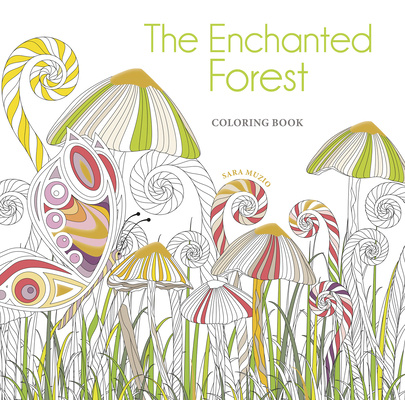 Carte The Enchanted Forest Coloring Book: Anti-Stress Coloring Book Sara Muzio