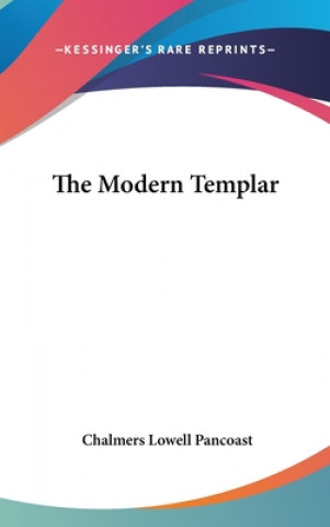 Libro The Modern Templar Chalmers Lowell Pancoast