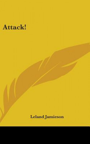 Boek Attack! Leland Jamieson