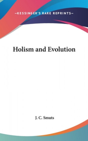 Book Holism and Evolution J. C. Smuts