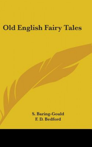 Kniha Old English Fairy Tales Sabine Baring-Gould