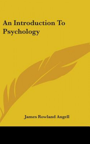 Książka An Introduction To Psychology James Rowland Angell