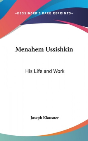 Kniha Menahem Ussishkin: His Life and Work Joseph Klausner