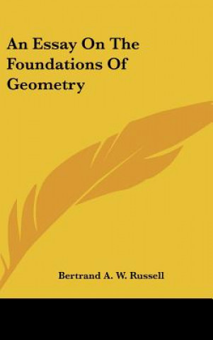 Könyv An Essay on the Foundations of Geometry Bertrand A. W. Russell