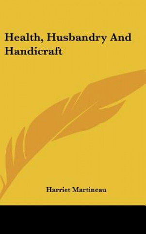 Carte Health, Husbandry And Handicraft Harriet Martineau