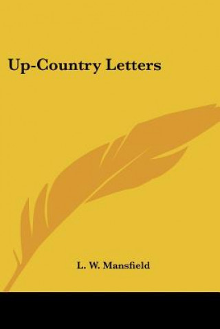 Knjiga Up-Country Letters L. W. Mansfield