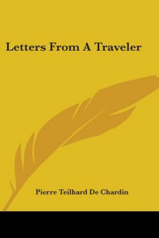 Kniha Letters from a Traveler Pierre Teilhard De Chardin