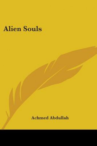 Libro Alien Souls Achmed Abdullah